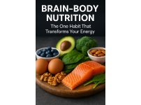 Brain–Body Nutrition: The One Habit That Transforms Your Ene…